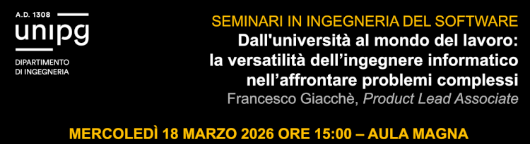 Dall'universit&agrave; al mondo del lavoro: la versatilit&agrave; dell&rsquo;ingegnere informatico nell&rsquo;affrontare problemi complessi - seminario 18/03/26