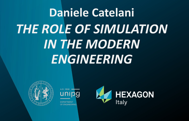 "The role of Simulation in the modern engineering" - Seminario