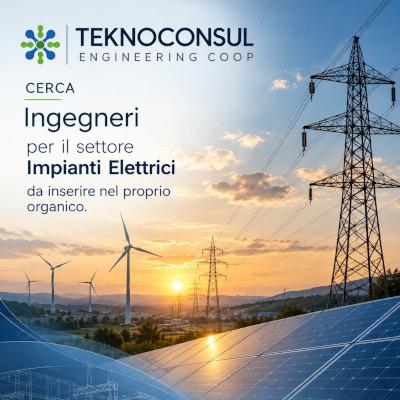 Teknoconsul cerca ingegneri per il settore Impianti Elettrici